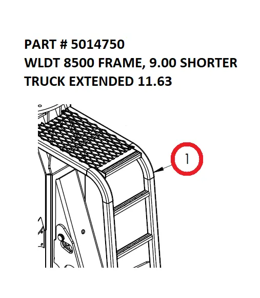 WLDT 8500 FRAME, 9.00 SHORTER TRUCK EXTENDED 11.63 - Part No. 5014750