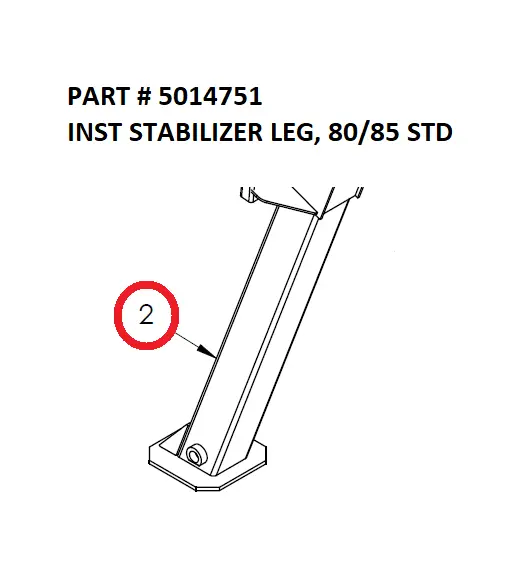 INST STABILIZER LEG, 80/85 STD - Part No. 5014751