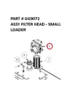 ASSY FILTER HEAD - SMALL LOADER - Part No. GG9072