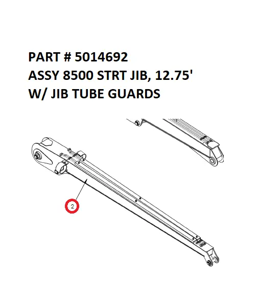 ASSY 8500 STRT JIB, 12.75' W/ JIB TUBE GUARDS - Part No. 5014692
