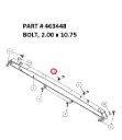 BOLT, 2.00 x 10.75 - Part No. 463448