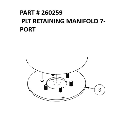  PLT RETAINING MANIFOLD 7-PORT - Part No. 260259