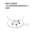 PLT RETAINING MANIFOLD 7-PORT - Part No. 260259
