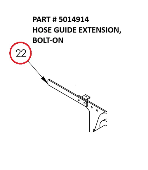 HOSE GUIDE EXTENSION, BOLT-ON - Part No. 5014914