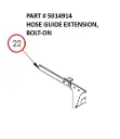 HOSE GUIDE EXTENSION, BOLT-ON - Part No. 5014914